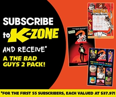 SUBSCRIBE AND RECEIVE A FREE* THE BAD GUYS 2 PACK!