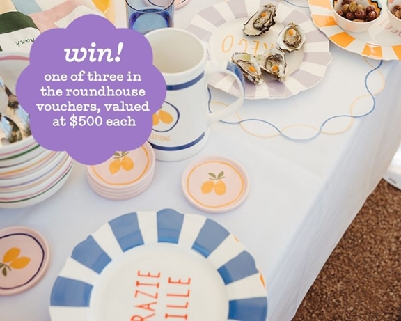 SUBSCRIBE FOR A CHANCE TO WIN ONE OF THREE $500 ROUNDHOUSE VOUCHERS!