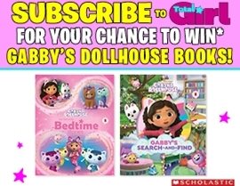 SUBSCRIBE FOR YOUR CHANCE TO WIN GABBY'S DOLLHOUSE BOOKS!