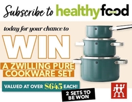 SUBSCRIBE FOR YOUR CHANCE TO WIN A ZWILLING PURE COOKWARE SET!