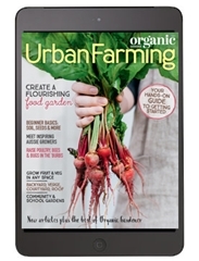 Organic Gardener Essential Guide #13 - Urban Farming - Digital Edition Magazine
