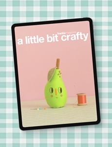 a little bit crafty - digital edition Magazine