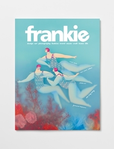 frankie issue 106 Magazine