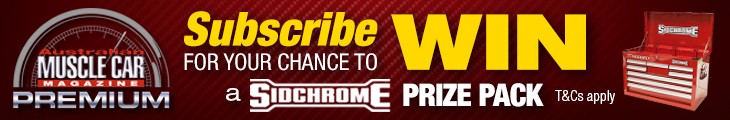 SUBSCRIBE TO AUSTRALIAN MUSCLE CAR PREMIUM FOR A CHANCE TO WIN!